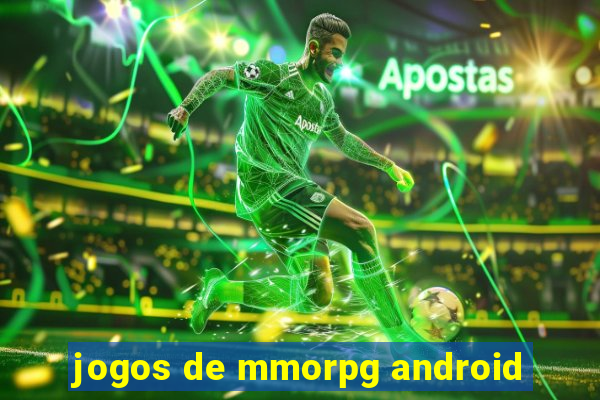 jogos de mmorpg android